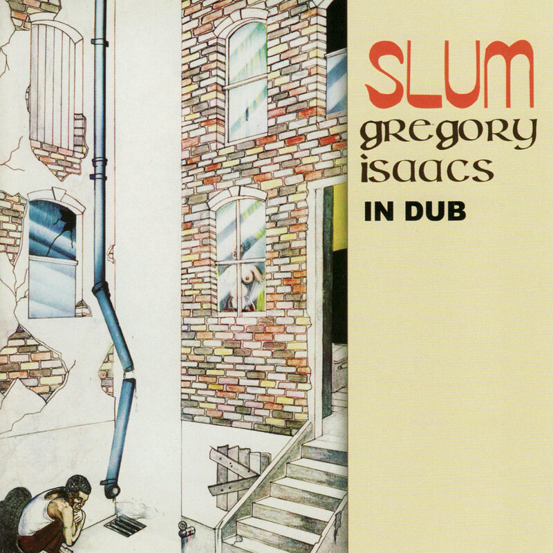 Gregory Isaacs: Slum In Dub
