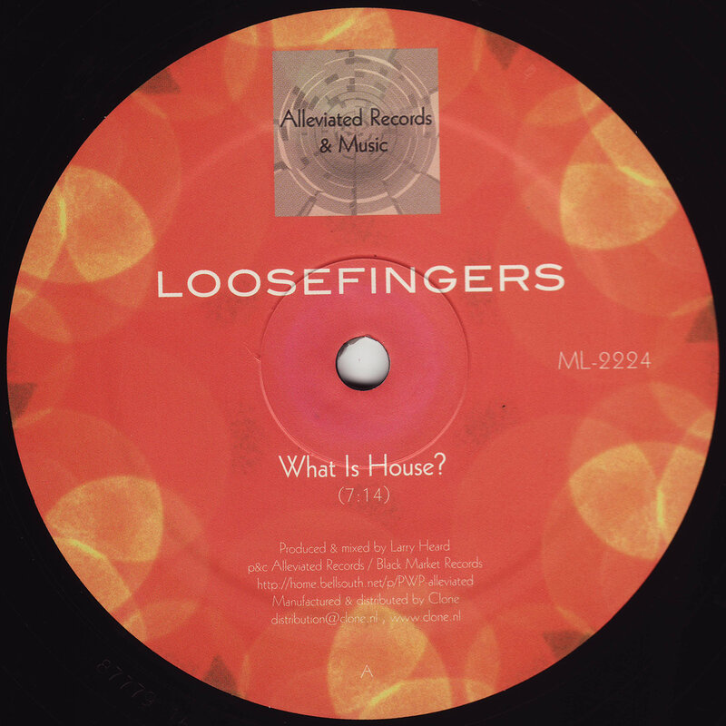 Loosefingers: What Is House?