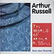 Various Artists: The World of Arthur Russell