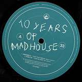 Various Artists: 10 Yeard Of Mad House