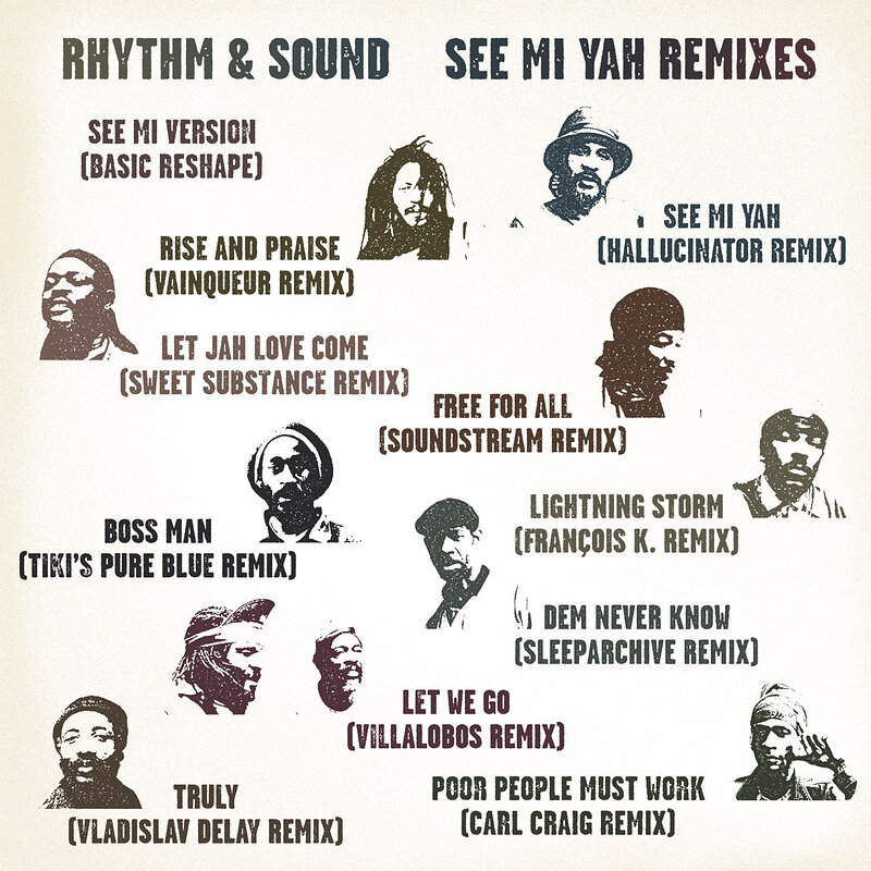 Rhythm & Sound: See Mi Yah Remixes