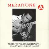 Various Artists: Merritone Rock Steady 1: Shanty Town Curfew 1966-1967