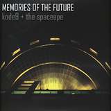 Kode 9 + The Spaceape: Memories Of The Future