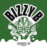 Bizzy B: Science EP Volume VI