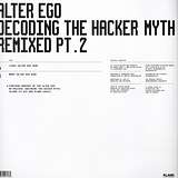 Alter Ego: Decoding The Hacker Myth Remixed Part 2