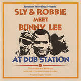Sly & Robbie: Meet Bunny Lee At Dub Station
