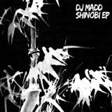 DJ Madd: Shinobi EP