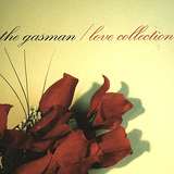 The Gasman: Love Collection
