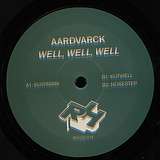 Aardvarck: Well, Well, Well