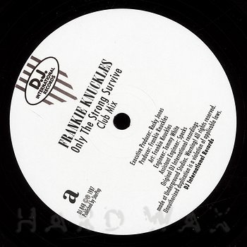 Frankie Knuckles: Only The Strong Survive - Hard Wax