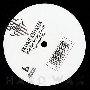 Frankie Knuckles: Only The Strong Survive - Hard Wax