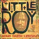 Little Roy: Tafari Earth Uprising