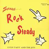 Lynn Taitt & The Jets: Sounds Rock Steady