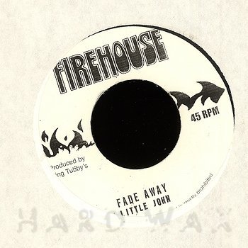 Little John: Fade Away - Hard Wax