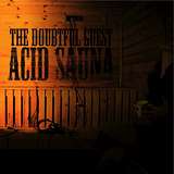The Doubtful Guest: Acid Sauna
