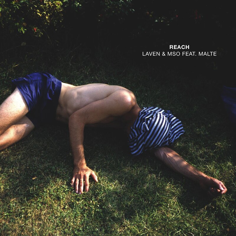 Laven & MSO feat. Malte: Reach