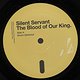 Silent Servant: The Blood Of Our King