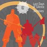 B12: Last Days Of Silence Remixes