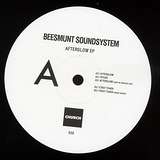 Beesmunt Soundsystem: Afterglow EP
