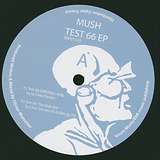 Mush: Test 66 EP