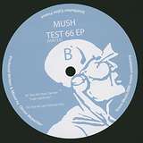 Mush: Test 66 EP