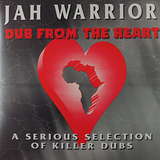 Jah Warrior: Dub From The Heart