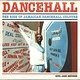 Various Artists: Dancehall - The Rise Of Jamaican Dancehall Culture