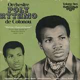 Orchestre Poly-Rythmo De Cotonou: Echos Hypnotiques 1969-1979
