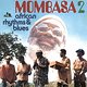 Mombasa: African Rhythms & Blues 2