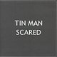 Tin Man: Scared