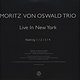 Moritz von Oswald Trio: Live In New York
