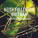 Keith Fullerton Whitman: Disingenuity