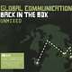 Various Artists: Global Communications - Back In The Box (Unmixed)