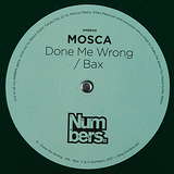 Mosca: Done Me Wrong