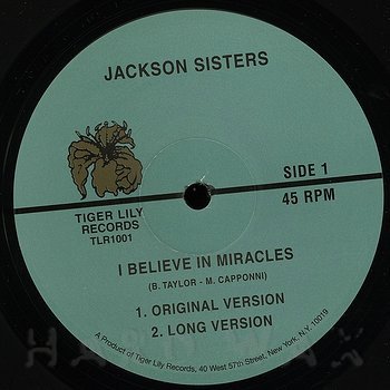 Jackson Sisters: I Believe In Miracles - Hard Wax
