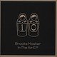 Brooks Mosher: In The Air EP