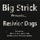 Big Strick: Resivior Dogs