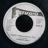 Horace Andy: Every Tongue Shall Tell