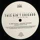 Various Artists: This Ain't Chicago 12"