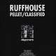 Ruffhouse: Pellet
