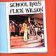 Flick Wilson: School Days