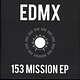 EDMX: 153 Mission EP