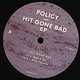 Policy: Hit Gone Bad EP