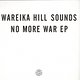 Wareika Hill Sounds: No More War EP