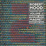 Robert Hood: Paradygm Shift Vol. 2