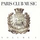 Various Artists: Paris Club Music – Volume 1