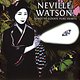 Neville Watson: Songs To Elevate Pure Hearts