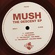 Mush: The Descent EP