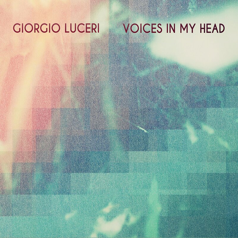 Giorgio Luceri: Voices In My Head