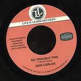 Don Carlos: No Trouble This